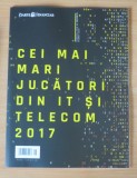 Cei mai mari jucatori din IT si Telecom 2017 Anuar - supliment Ziarul Financiar