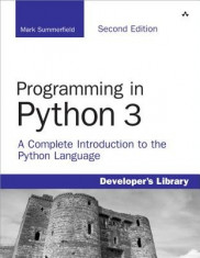 Programming in Python 3: A Complete Introduction to the Python Language foto