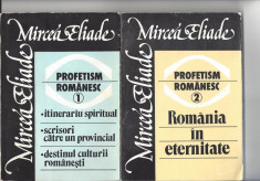 Mircea Eliade Profetism romanesc vol I si II ed. ?Roza Vinturilor? 1990 Fr foto