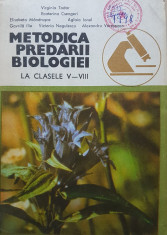 METODICA PREDARII BIOLOGIEI LA CLASELE V-VIII - Todor, Csengeri foto