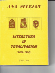 Ana Selejan Literatura in totalitarism 1954 Fronde Sibiu 1996 Mr foto