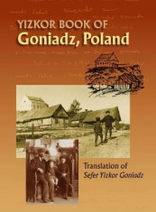 Memorial Book of Goniadz Poland: Translation of Sefer Yizkor Goniadz foto