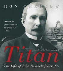 Titan: The Life of John D. Rockefeller, Sr. foto