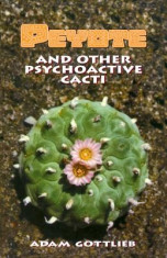 Peyote and Other Psychoactive Cacti foto