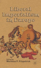 Liberal Imperialism in Europe foto