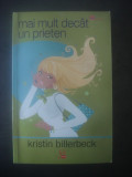 KRISTIN BILLERBECK - MAI MULT DECAT UN PRIETEN