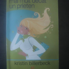 KRISTIN BILLERBECK - MAI MULT DECAT UN PRIETEN