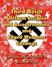 Third Reich Uniform Insignia and Accoutrements and Edged Weapons Catalogs: F.W. Assmann and Sohne, Ludenscheid I.W. and Paul Seilheimer, Solingen foto