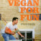 Vegan for Fun: Modern Vegetarian Cuisine