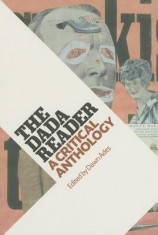 The Dada Reader: A Critical Anthology foto