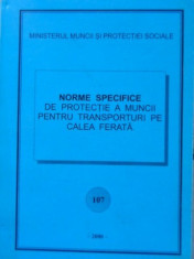 Norme Specifice De Protectie A Muncii Pentru Transporturi Pe - Necunoscut ,400774 foto