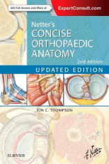 Netter&amp;#039;s Concise Orthopaedic Anatomy, Updated Edition foto