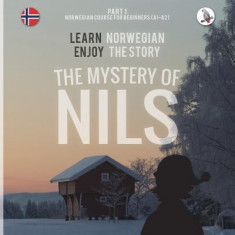 The Mystery of Nils. Part 1 - Norwegian Course for Beginners. Learn Norwegian - Enjoy the Story. foto