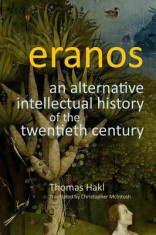 Eranos: An Alternative Intellectual History of the Twentieth Century foto