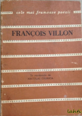 Francois Villon - Poezii. Colectia Cele mai frumoase poezii foto