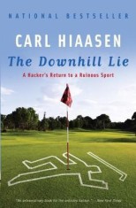 The Downhill Lie: A Hacker&amp;#039;s Return to a Ruinous Sport foto