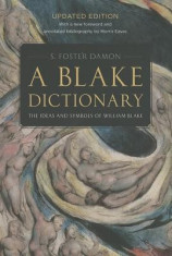 A Blake Dictionary: The Ideas and Symbols of William Blake foto