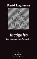 Incognito: Las Vidas Secretas del Cerebro foto