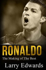 Ronaldo: The Making of the Best Soccer Player in the World. Easy to Read for Kids with Stunning Graphics. All You Need to Know foto