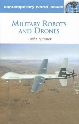 Military Robots and Drones: A Reference Handbook foto mare Military Robots and Drones: A Reference Handbook foto mare