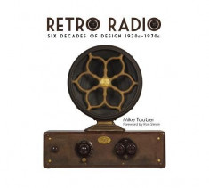Retro Radio: Six Decades of Design 1920s-1970s foto