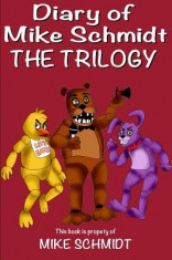 Five Nights at Freddy&amp;#039;s: Diary of Mike Schmidt Trilogy: The Ultimate Five Nights at Freddy&amp;#039;s Diary Series foto