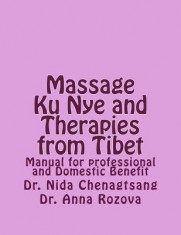 Massage Ku Nye and Therapies from Tibet: Manual for Professional and Domestic Benefit foto