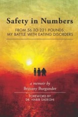 Safety in Numbers: From 56 to 221 Pounds, My Battle with Eating Disorders -- A Memoir foto