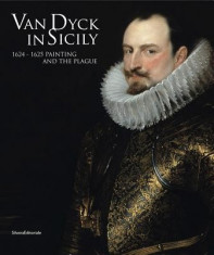 Van Dyck in Sicily: 1624-1625 Painting and the Plague foto