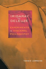 Irigaray &amp;amp; Deleuze: Experiments in Visceral Philosophy foto