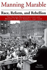 Race, Reform, and Rebellion: The Second Reconstruction and Beyond in Black America, 1945-2006 foto