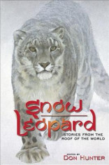 Snow Leopard: Stories from the Roof of the World foto