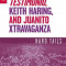 Queer Latino Testimonio, Keith Haring, and Juanito Xtravaganza: Hard Tails