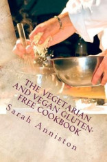 The Vegetarian and Vegan Gluten-Free Cookbook foto