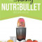 The Skinny Nutribullet Recipe Book: 80+ Delicious &amp; Nutritious Healthy Smoothie Recipes. Burn Fat, Lose Weight and Feel Great!