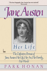Jane Austen: Her Life: The Definitive Portrait of Jane Austen: Her Life, Her Art, Her Family, Her World foto