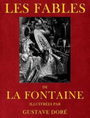 Les Fables de Jean de La Fontaine, Illustrees Par Gustave Dore foto