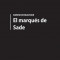 El Marques de Sade