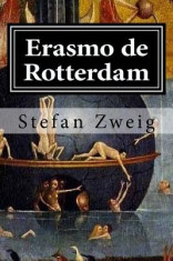 Erasmo de Rotterdam: Triunfo y Tragedia de Un Humanista foto