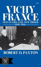 Vichy France: Old Guard and New Order 1940-1944 foto