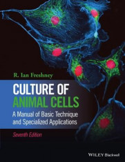 Culture of Animal Cells - A Manual of Basic Technique and Specialized Applications foto