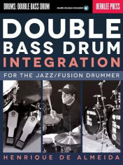 Double Bass Drum Integration: For the Jazz/Fusion Drummer foto