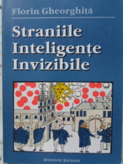 Straniile Inteligente Invizibile - Florin Ghiorghita ,400787 foto