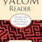 The Yalom Reader: On Writing, Living, and Practicing Psychotherapy