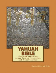 Yahuah Bible: Restored Name King James Version Translation and Transliteration foto