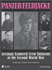 Panzer Feldjacke: German Armored Crew Uniforms of the Second World War Vol.4: Luftwaffe foto