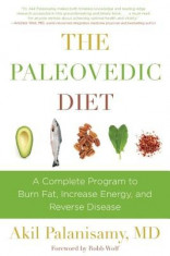 The Paleovedic Diet: A Complete Program to Burn Fat, Increase Energy, and Reverse Disease foto