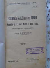 Cucerirea Galliei De Catre Romani - Memoriile Lui C. Iulius Caesar Si Aulus Hirtius ,400904 foto