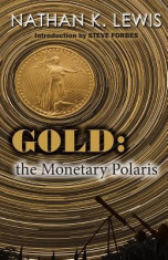 Gold: The Monetary Polaris foto