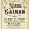 Art of Neil Gaiman: The Story of a Writer with Handwritten Notes, Drawings, Manuscripts, and Personal Photographs